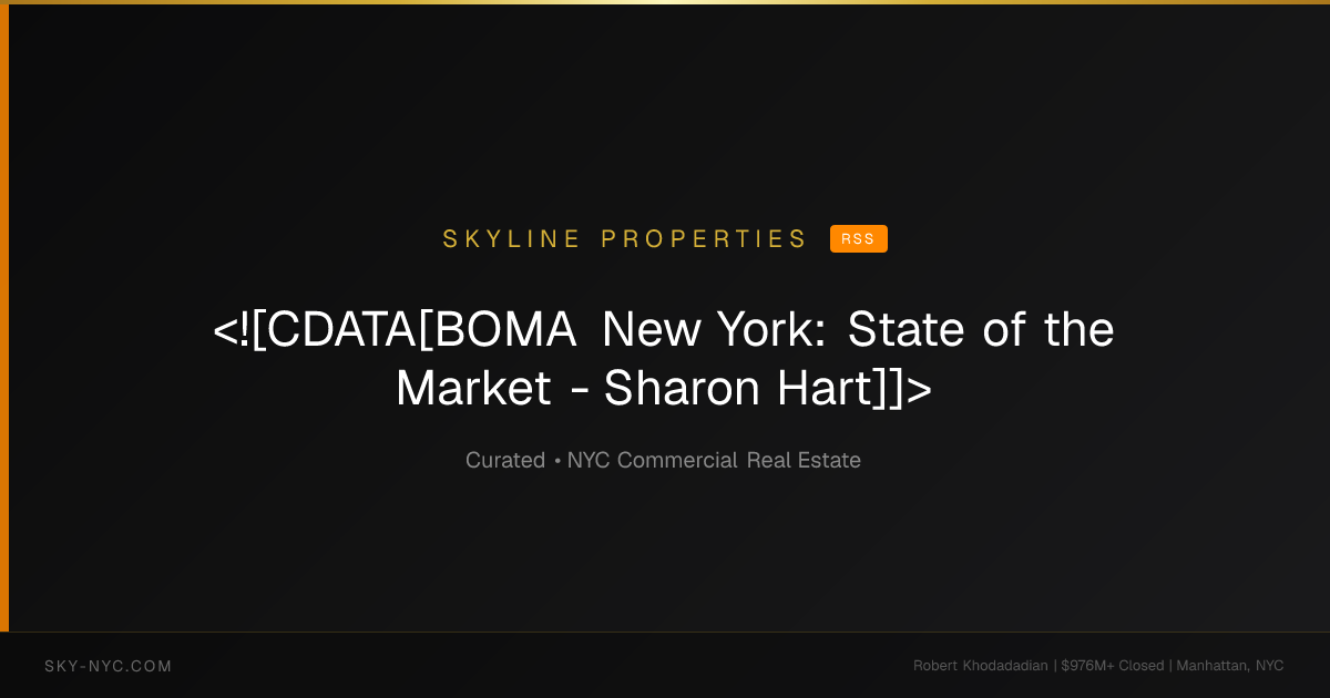 <![CDATA[BOMA New York: State of the Market - Sharon Hart]]> (Skyline Properties on rss)