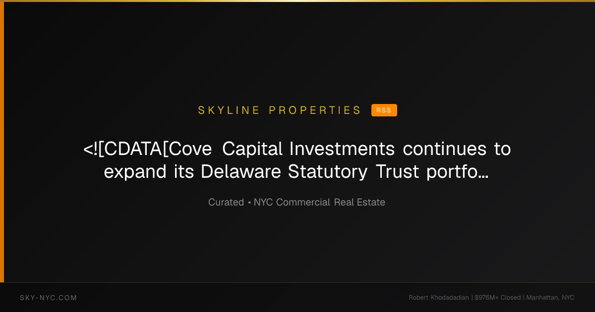 <![CDATA[Cove Capital Investments continues to expand its Delaware Statutory Trust portfolio with the acquisition of its Cove San Antonio Multifamily 119 DST - a 170-unit multifamily community]]> — Skyline Properties on RSS