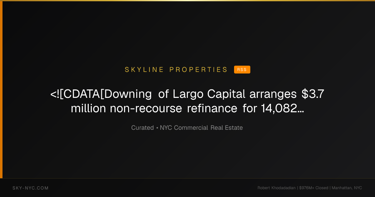 <![CDATA[Downing of Largo Capital arranges $3.7 million non-recourse refinance for 14,082 s/f Lake Mary retail property]]> — Skyline Properties on RSS
