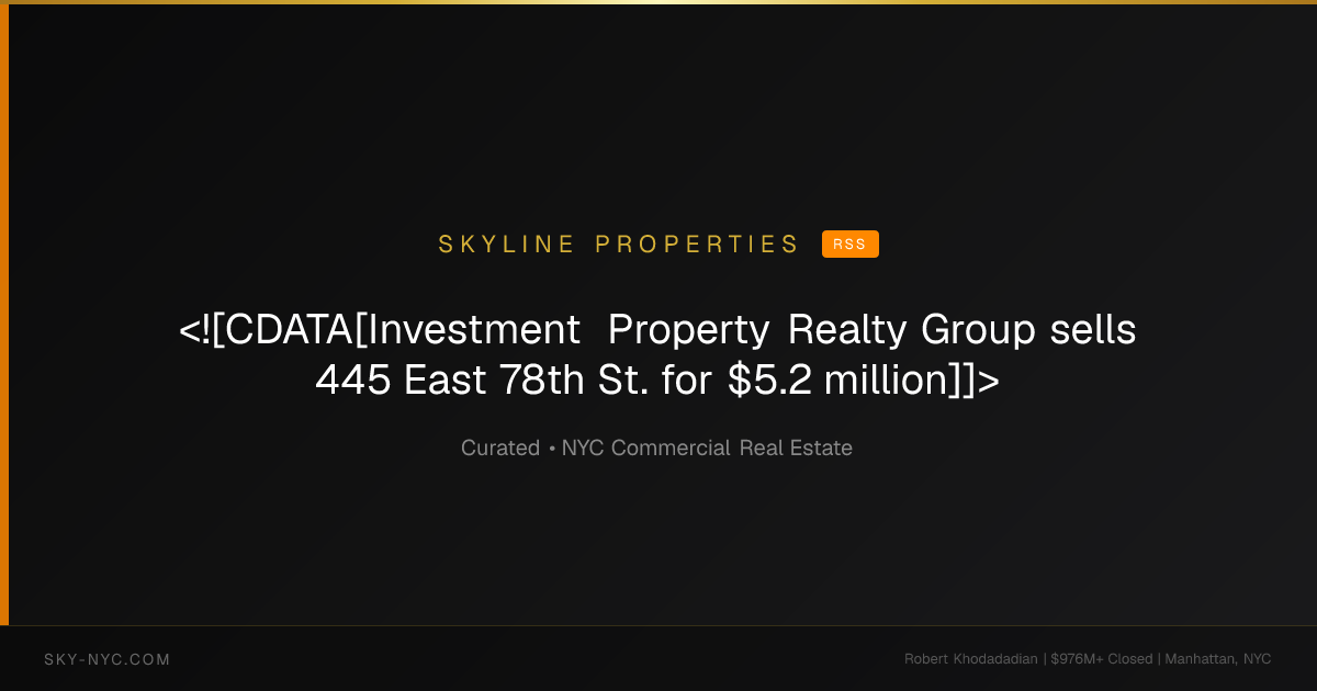 <![CDATA[Investment Property Realty Group sells 445 East 78th St. for $5.2 million]]> — Skyline Properties on RSS