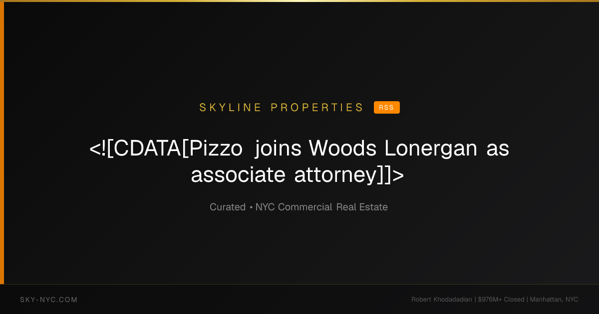<![CDATA[Pizzo joins Woods Lonergan as associate attorney]]> (Skyline Properties on rss)