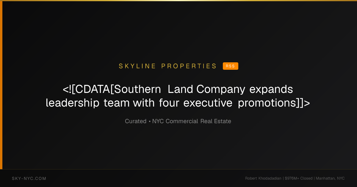 <![CDATA[Southern Land Company expands leadership team with four executive promotions]]> (Skyline Properties on rss)