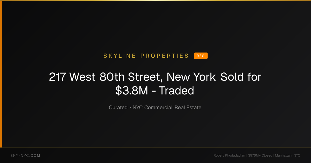 217 West 80th Street, New York Sold for $3.8M - Traded (Skyline Properties on rss)