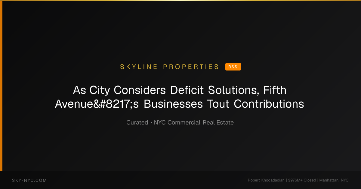 As City Considers Deficit Solutions, Fifth Avenue’s Businesses Tout Contributions — Skyline Properties on rss