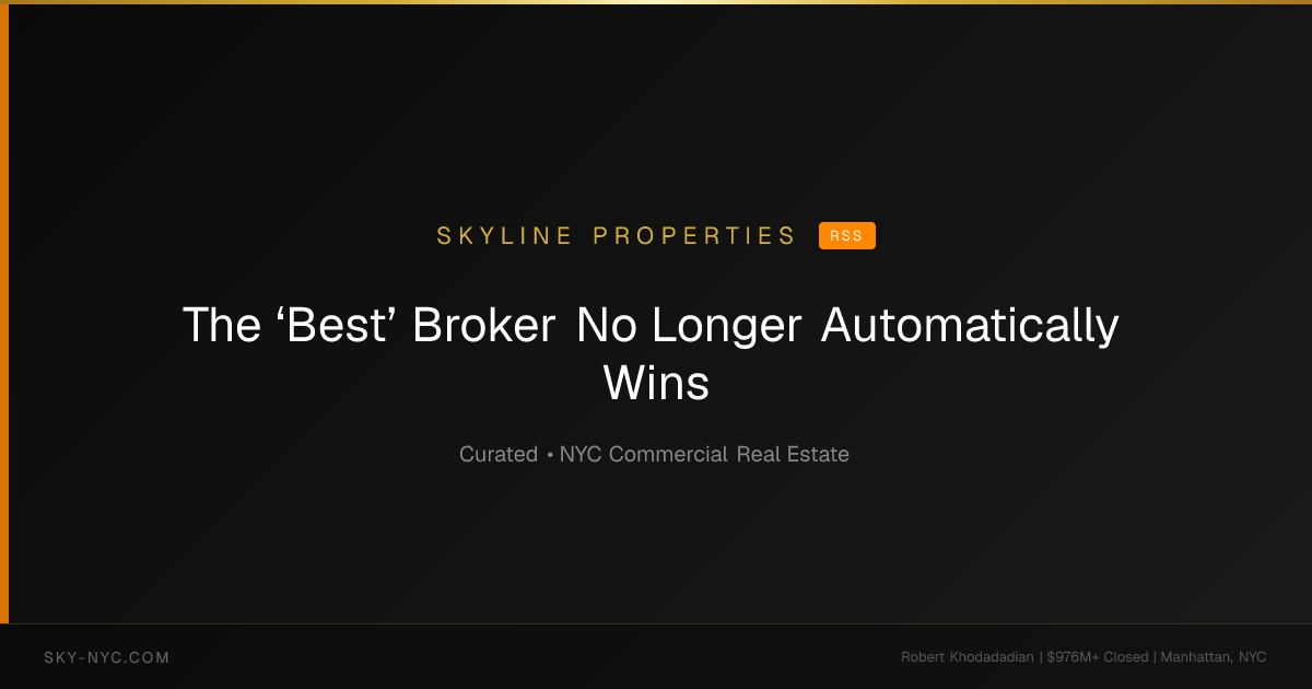 The ‘Best’ Broker No Longer Automatically Wins — Skyline Properties on RSS