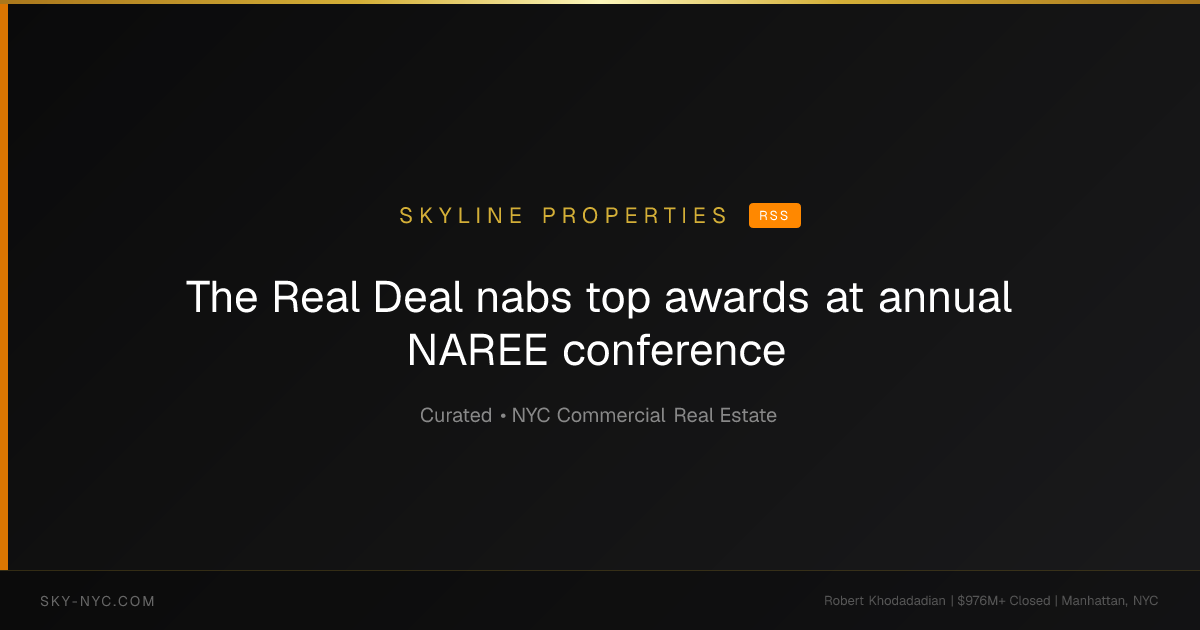 The Real Deal nabs top awards at annual NAREE conference — Skyline Properties on Curated News (RSS)