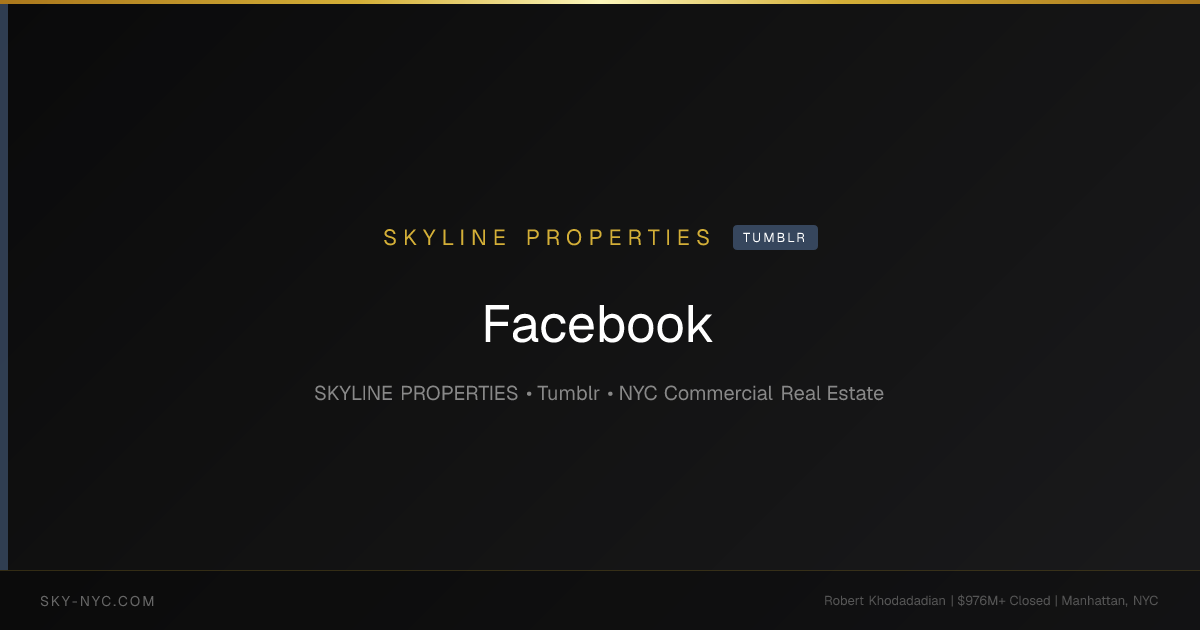 Facebook — Skyline Properties on Tumblr