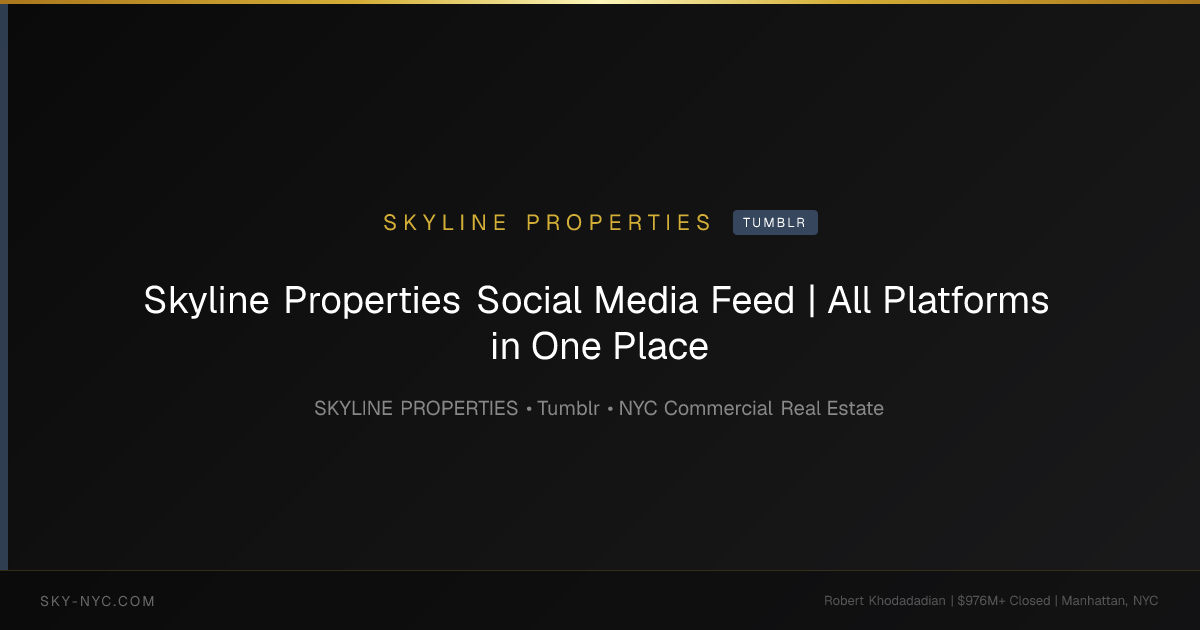 Skyline Properties Social Media Feed | All Platforms in One Place — Skyline Properties on Tumblr