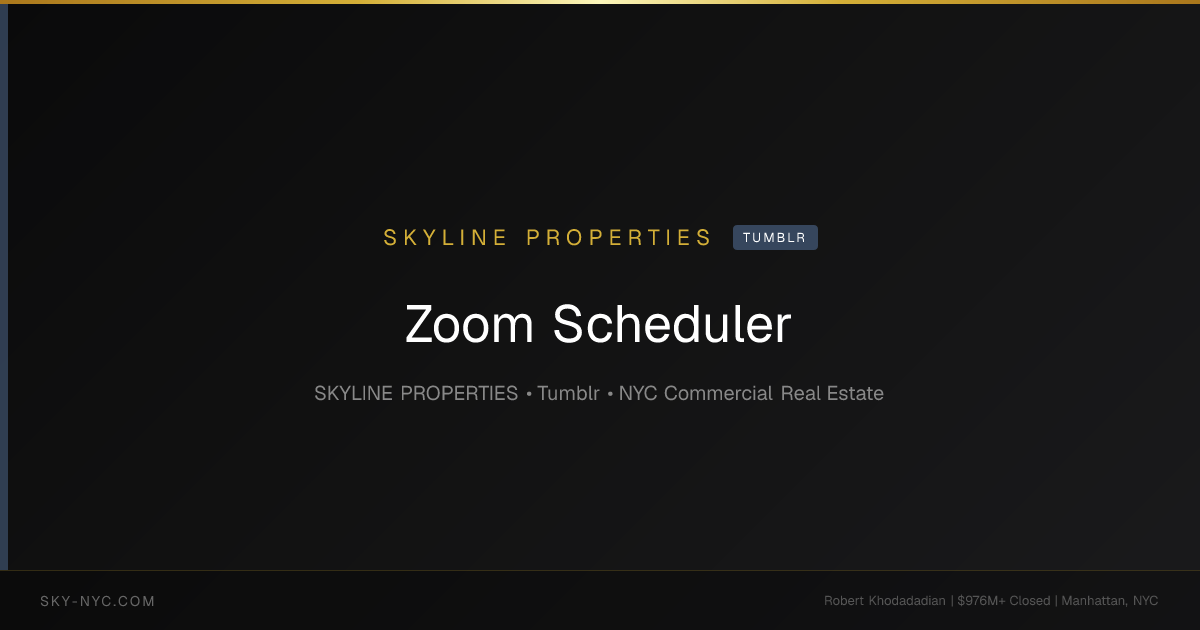 Zoom Scheduler (Skyline Properties on Tumblr)