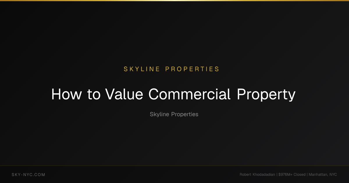 Value Commercial Property | Skyline Properties | Manhattan's Off-Market ...